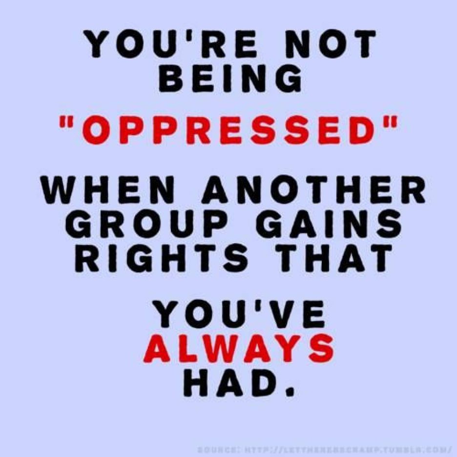You're Not Being Oppressed